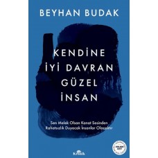 Kendine İyi Davran Güzel İnsan