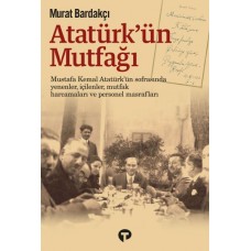 Atatürk’ün Mutfağı